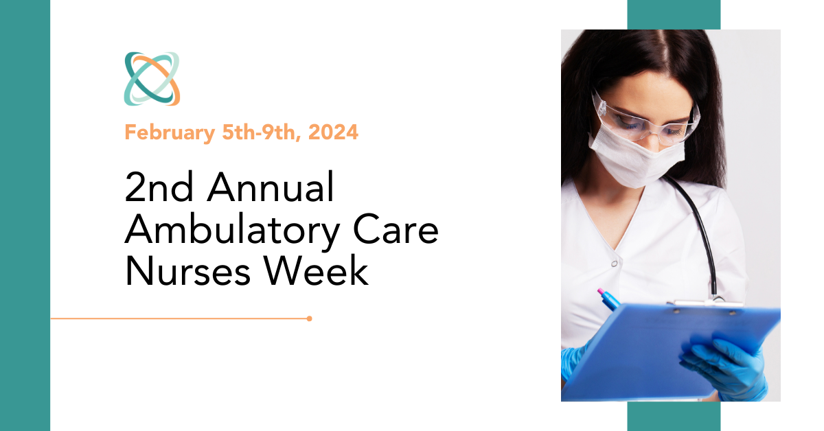 Celebrate Ambulatory Care Nurses Week