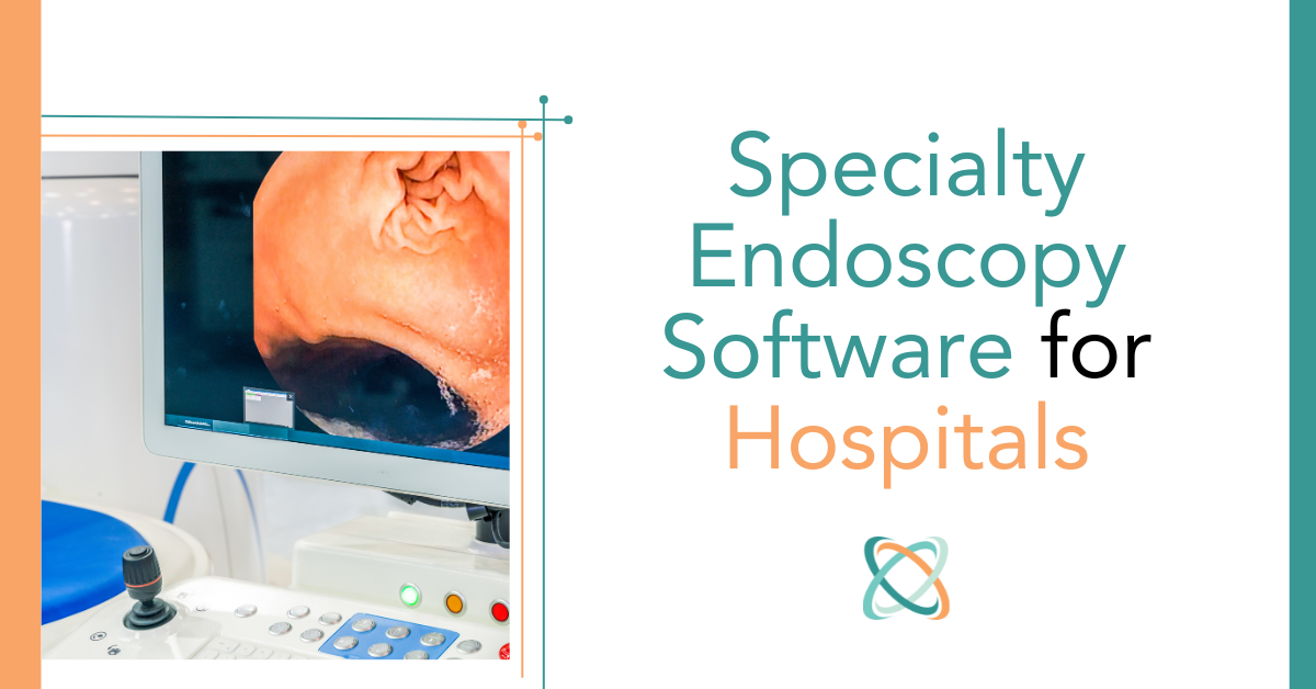 Specialty endoscopy software