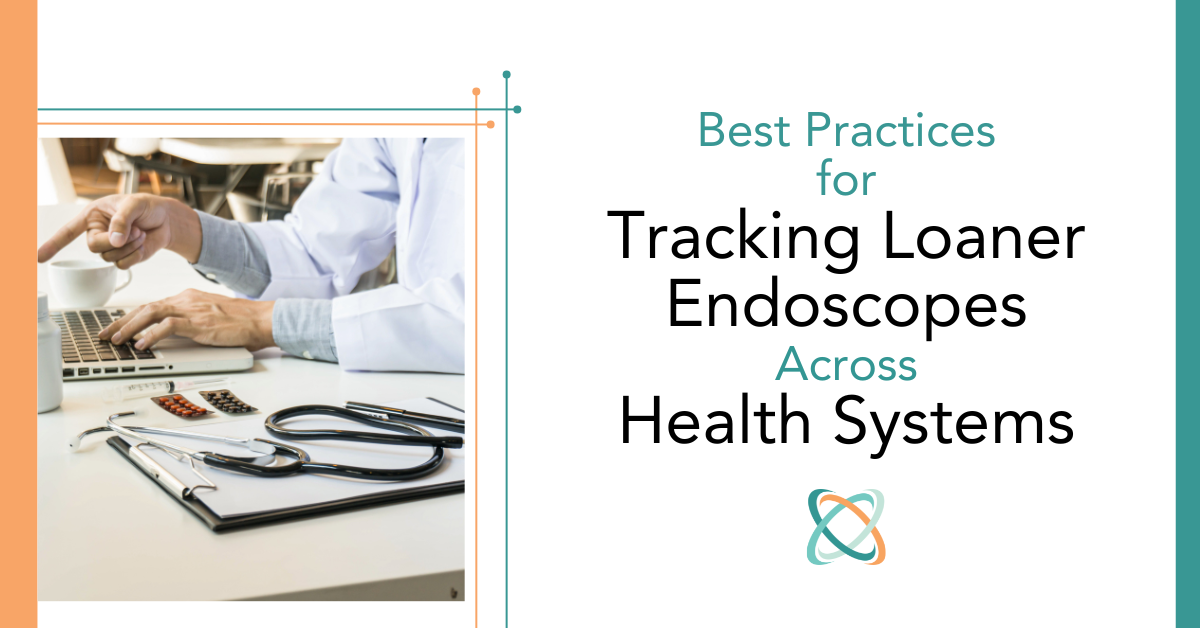 Endoscope Tracking System: Best Practices for Managing Loaner Scopes