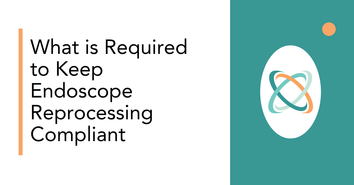 Endoscope Reprocessing Compliant